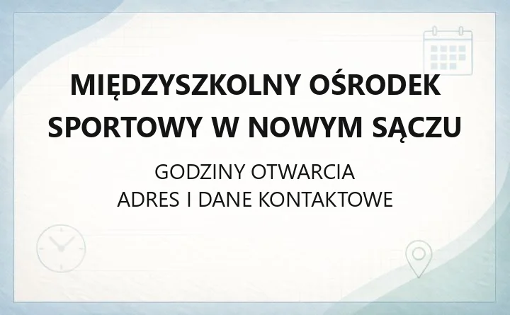 Międzyszkolny Ośrodek Sportowy w Nowym Sączu - kontakt, godziny i zawody szkolne